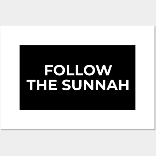 Islamic - Follow The Sunnah Posters and Art